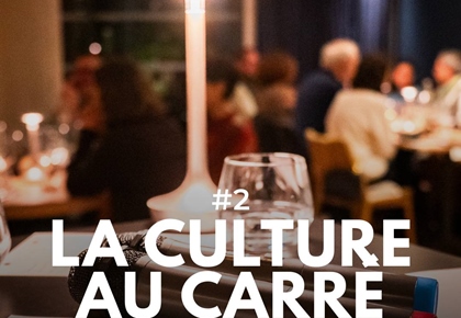 La Culture au Carré #2 // Vendredi 27 mars 2026